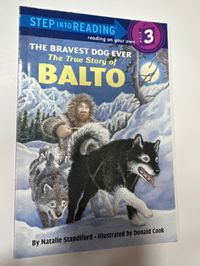 The Bravest Dog Ever, The True Story of Balto