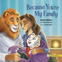 Because You're My Family: Saga One: Book 9