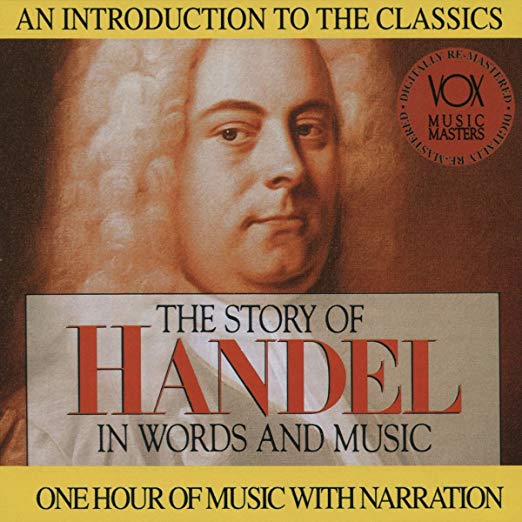 The Story of Handel in Words and Music CD