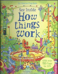 Usborne Lift-the-Flap Book: See Inside How Things Work