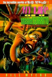 My Life as a Smashed Burrito with extra hot sauce: Book 1