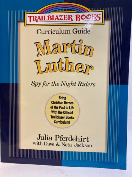 Curriculum Guides: Martin Luther, Spy for the Night Riders