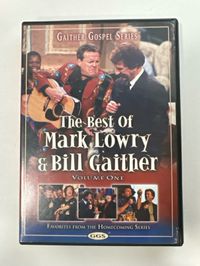 Gaither Gospel Series: The Best of Mark Lowry & Bill Gaither Volume 1