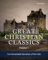 Great Christian Classics Volume 1