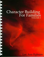Character Building for Families Volume 2