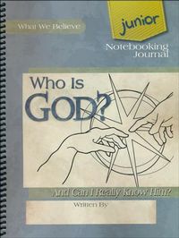 Who is God? Jr. Notebooking Journal