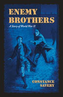 Enemy Brothers: A Story of World War II