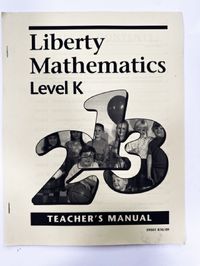 Liberty Mathematics Level K Teacher's Manual