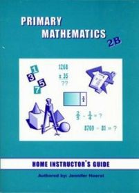 Primary Mathematics 2B: Home Instructor Guide