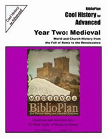 BiblioPlan Cool History for Advanced Year Two:Medieval