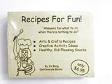 Recipes for Fun!