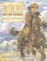 They're Off!  The Story of The Pony Express