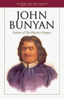 John Bunyan: Author of the Pilgrim's Progress
