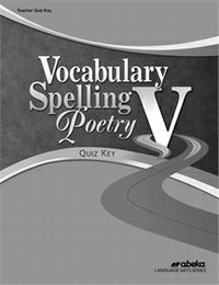 Abeka Vocabulary Spelling Poetry V Quiz Key