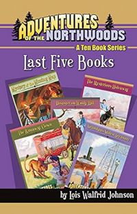 Adventures of the Northwoods: Last Five Books