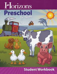 Horizons Preschool for Three's Workbook