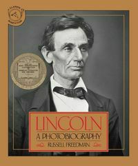 Lincoln A Photobiography