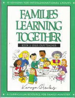 Families Learning Together Book 2: Jesus, Our Teacher