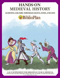 BiblioPlan Hands-On Medieval History Crafts