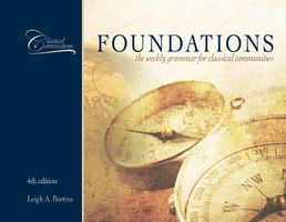 Classical Conversations: Foundations Guide, 4th Edition – daileybreadbooks
