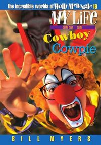 My Life as a Cowboy Cowpie: Book 19