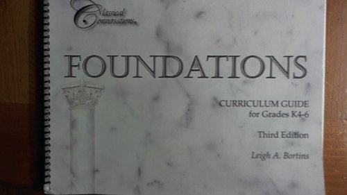Classical Conversations Foundation Guide 3rd Ed.