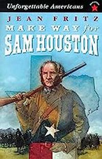 Make Way for Sam Houston