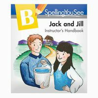 Spelling You See Jack and Jill Instructor's Handbook Level B