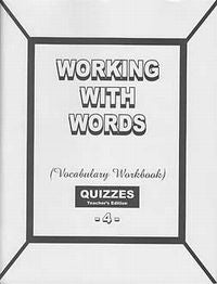 Working With Words 4 Workbook, Quizzes and Quizzes Key