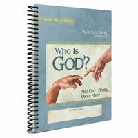 Who is God? Notebooking Journal
