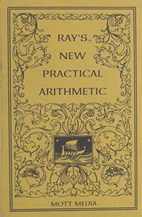 Ray's New Practical Arithmetic