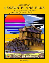 BiblioPlan Ancients Lesson Plans Plus