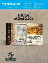 Biblical Archaeology Teacher Guide 9-12th