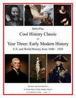 BiblioPlan Cool History Classic for Year Three: Early Modern History