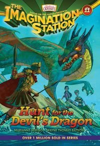 The Imagination Station: Hunt for the Devil's Dragon Book 11