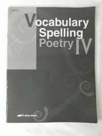 Abeka Vocabulary, Spelling, & Poetry IV Teacher Key, Text, Text Key