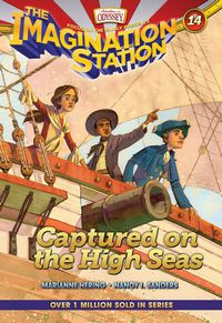 The Imagination Station: Captured on the High Seas Book 14