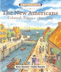 The New Americans: Colonial Times-1620-1689