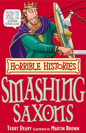 Horrible Histories Smashing Saxons