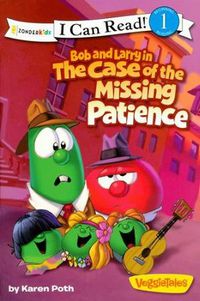 I Can Read: Bob and larry in The Case of the Missing Patience Level 1