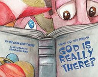 How Do We Know God is Really There