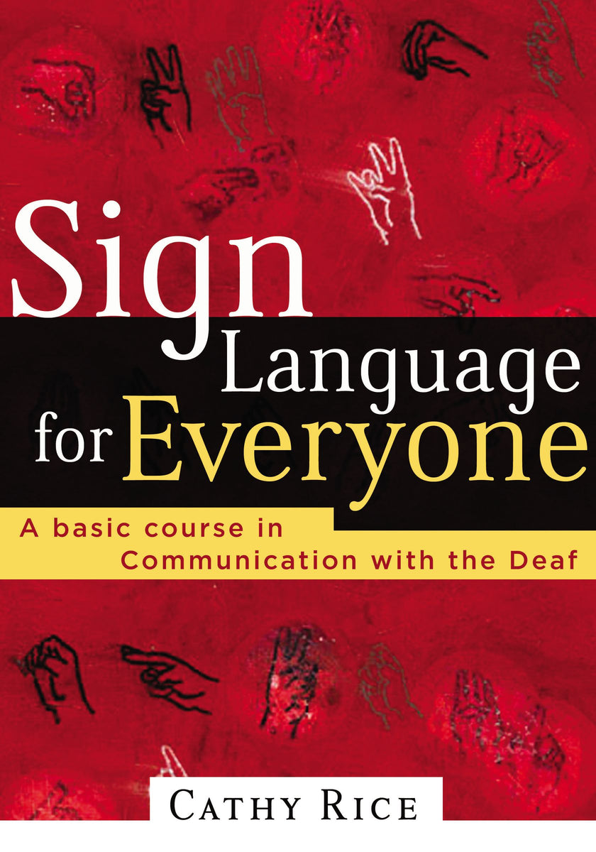 Sign Language for Everyone – daileybreadbooks