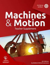 God's Design Machine & Motions Teacher Supplement
