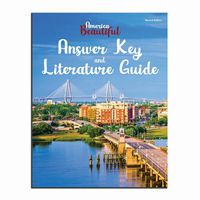 America the Beautiful Answer Key and Literature Guide 2nd Ed.