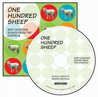 One Hundred Sheep: Skip Counting Songs From the Gospels