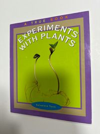 A True Book: Experiments with Plants