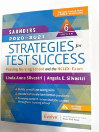 Saunders 2020-2021 Strategies for Test Success Passing Nursing School