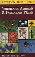 Peterson Field Guides: Venomous Animals & Poisonous Plants