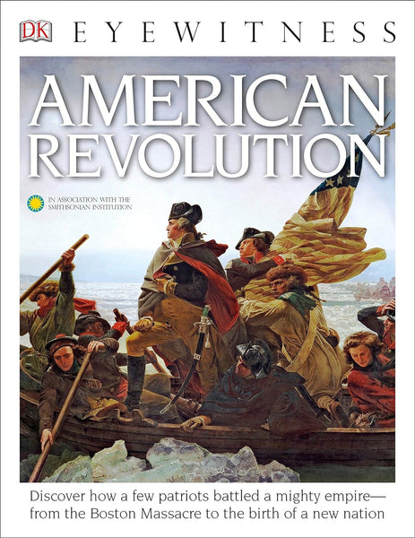 DK Eyewitness American Revolution