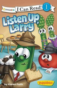 Listen Up, Larry: I Can Read 1 Veggie Tales